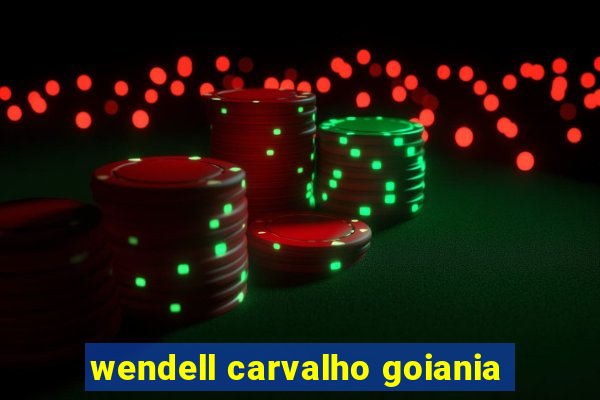 wendell carvalho goiania